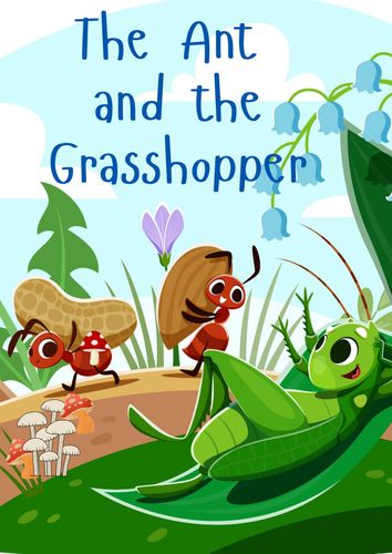 The Ant and The Grasshopper